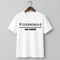 ME COCKROACH AUR I SURVIVE | Cockroach Janta Party T-Shirt